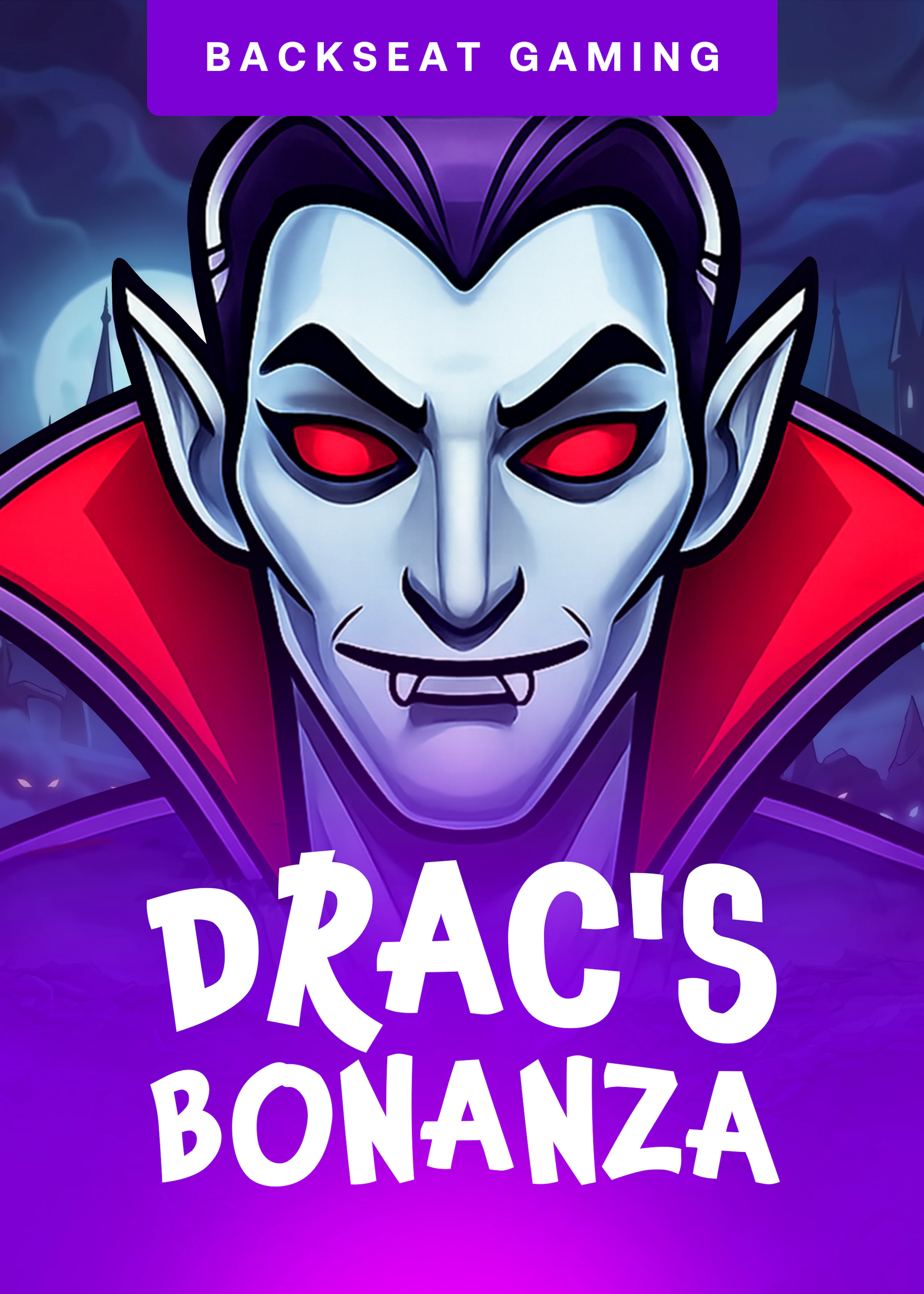 Drac's Bonanza