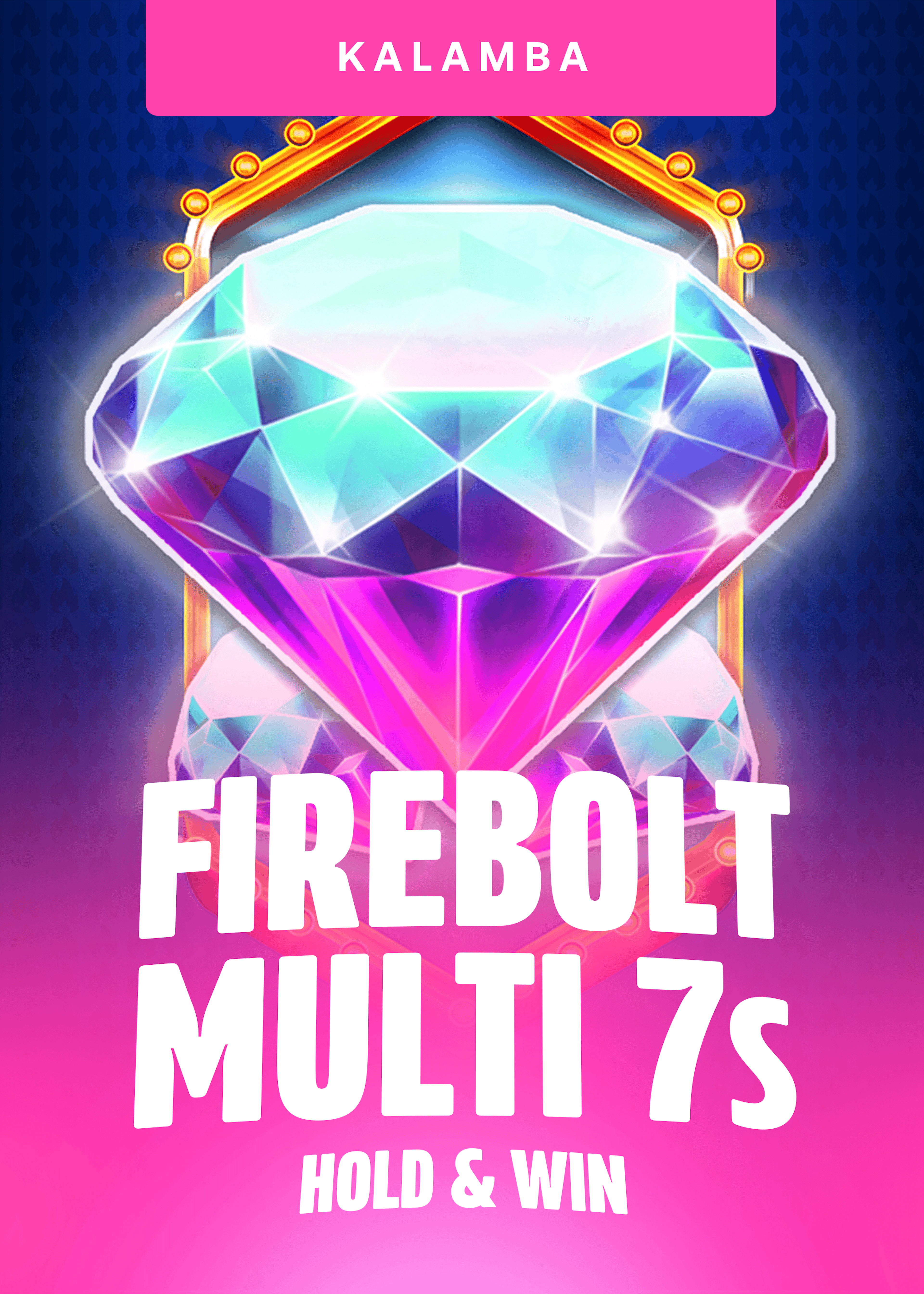 Firebolt Multi 7s Hold and Win