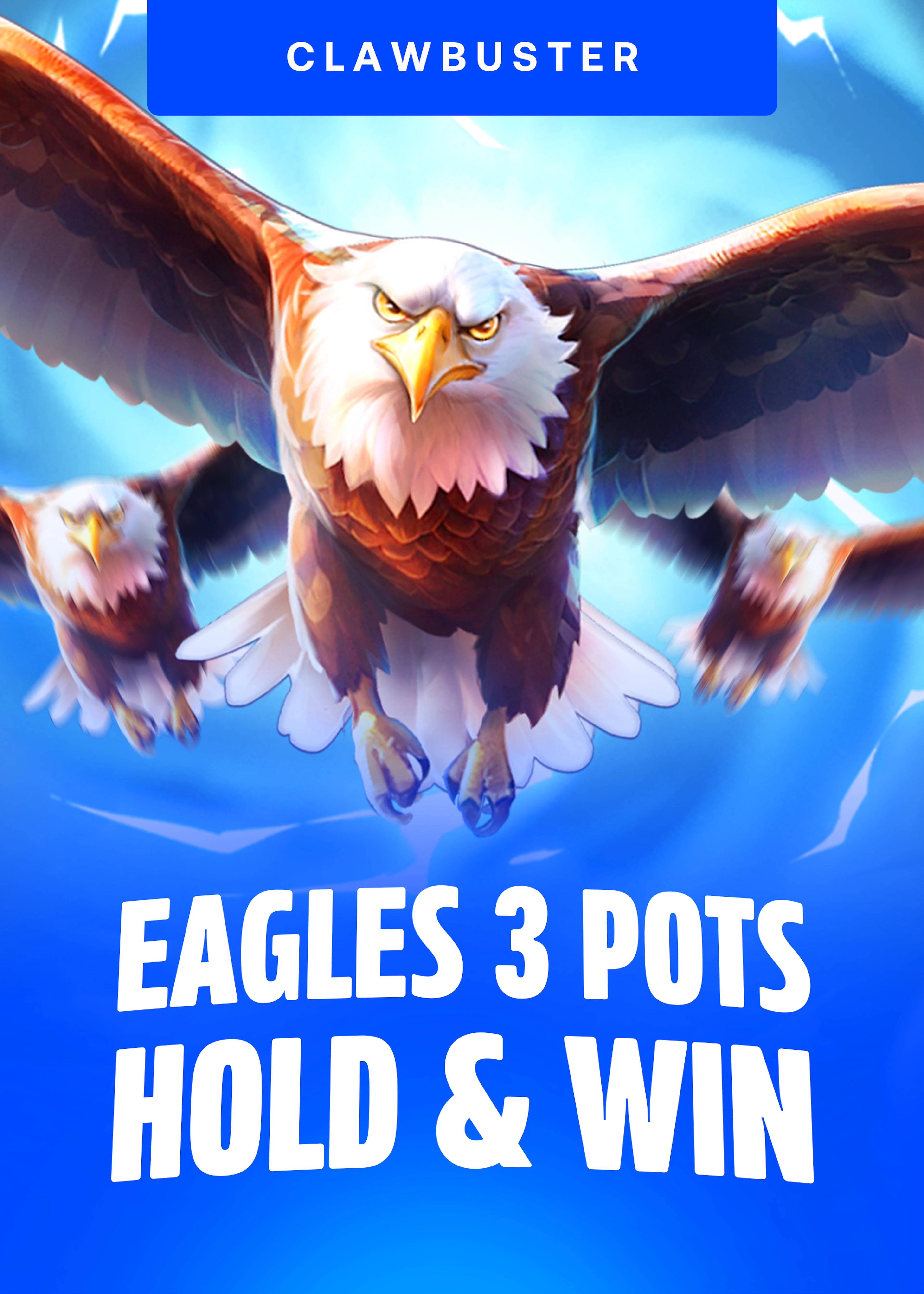 Eagles 3 Pots: Hold&Win