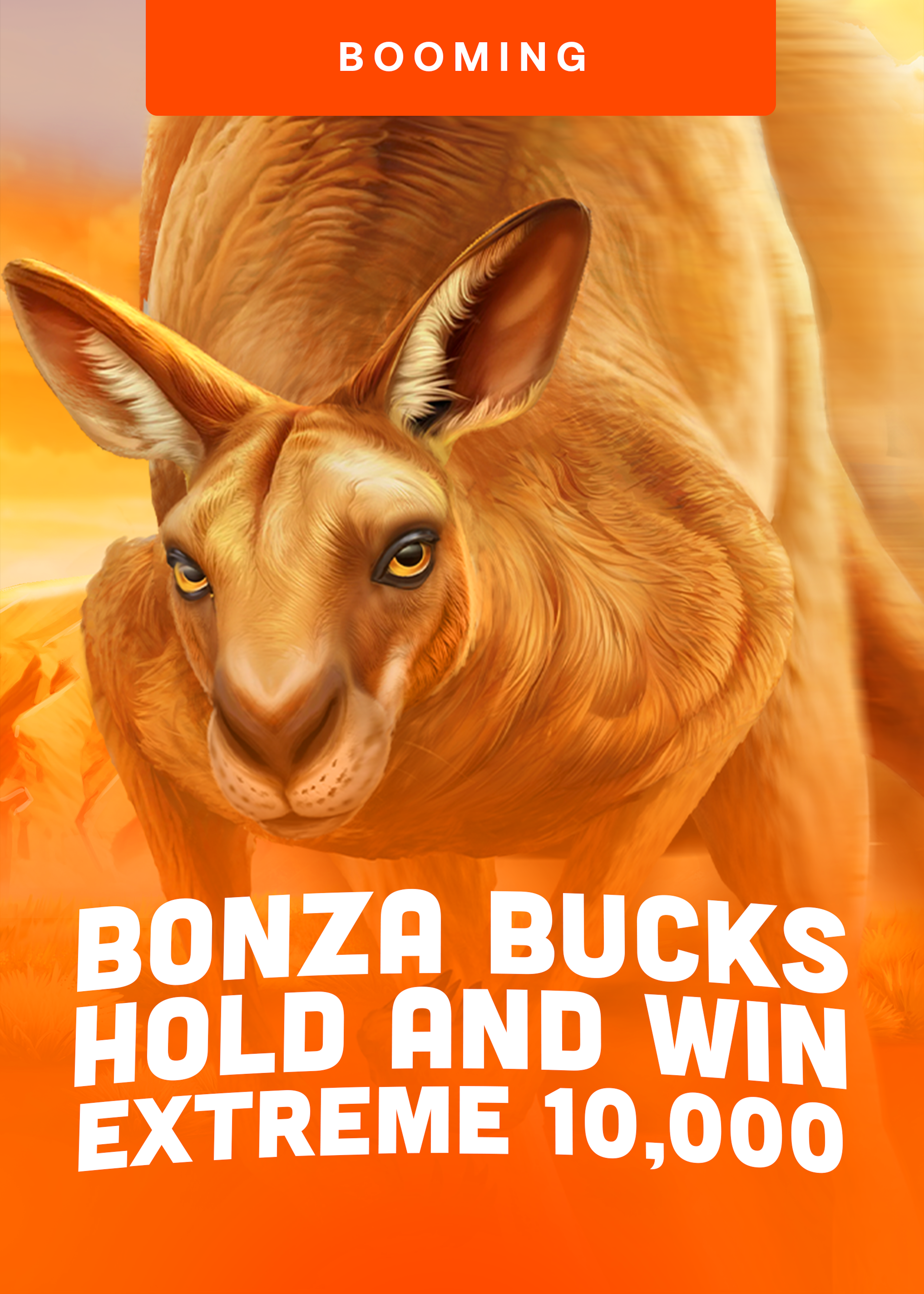 Bonza Bucks Hold and Win Extreme 10,000