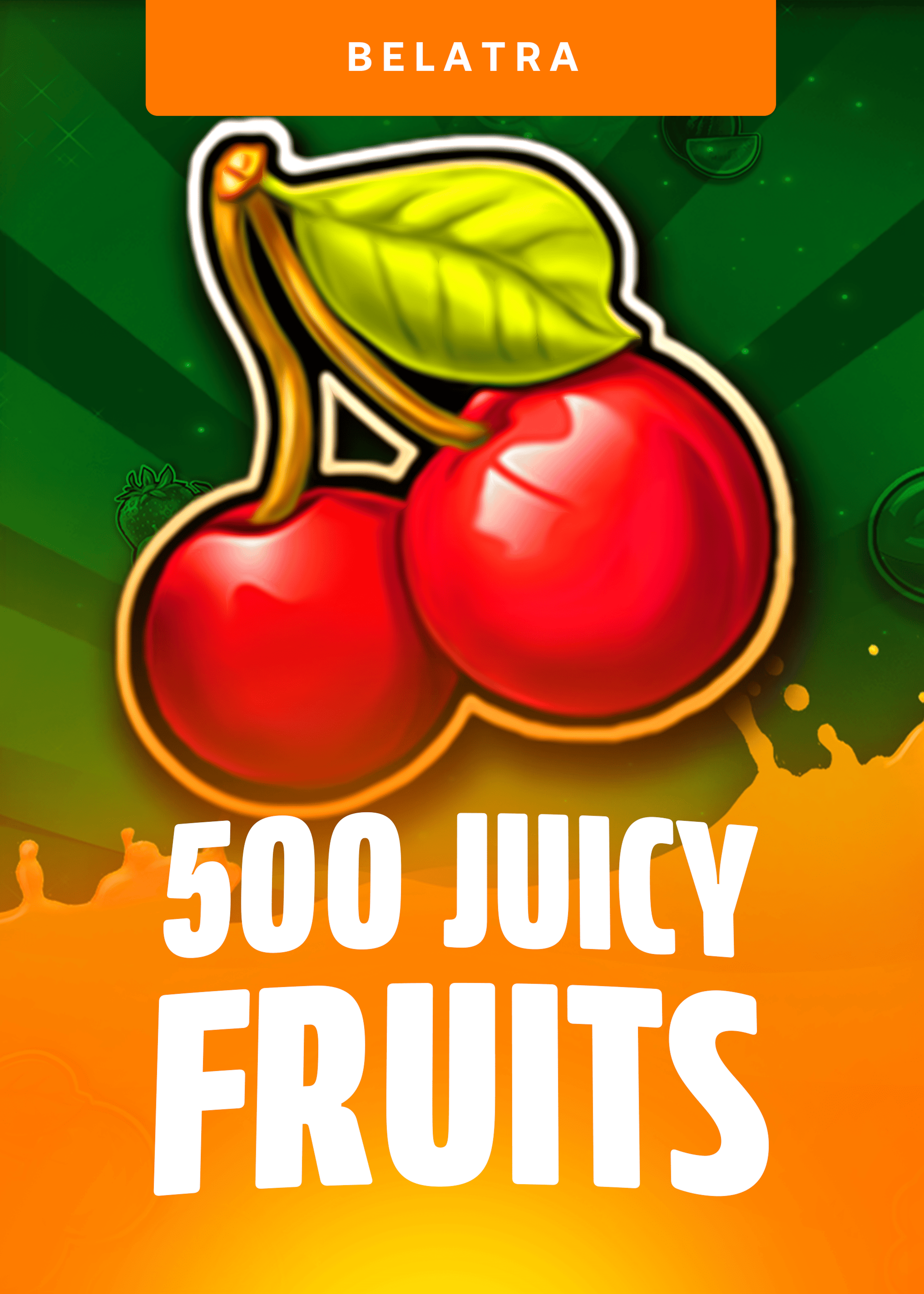 500 Juicy Fruits
