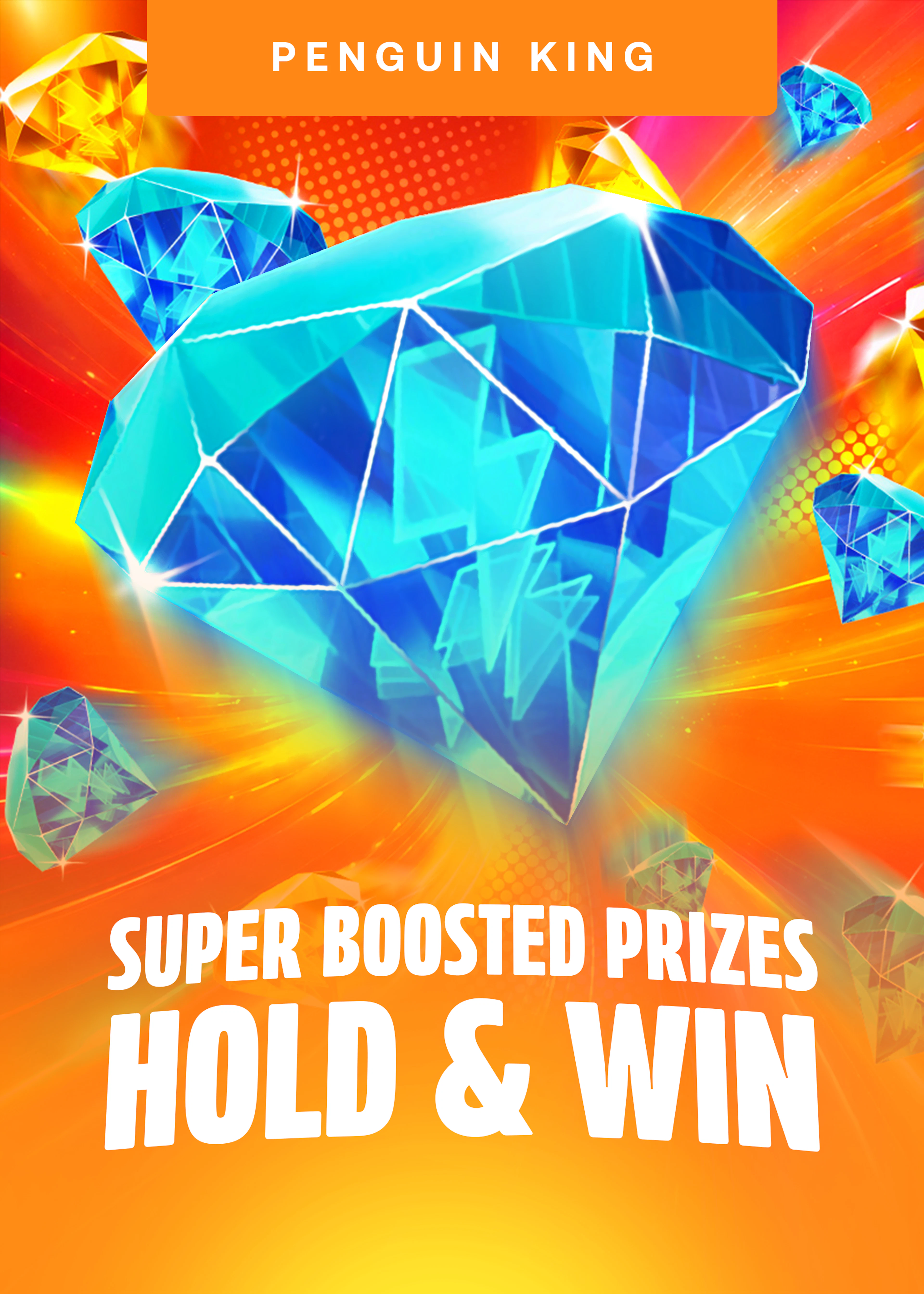 Super Boosted Prizes: Hold and Win