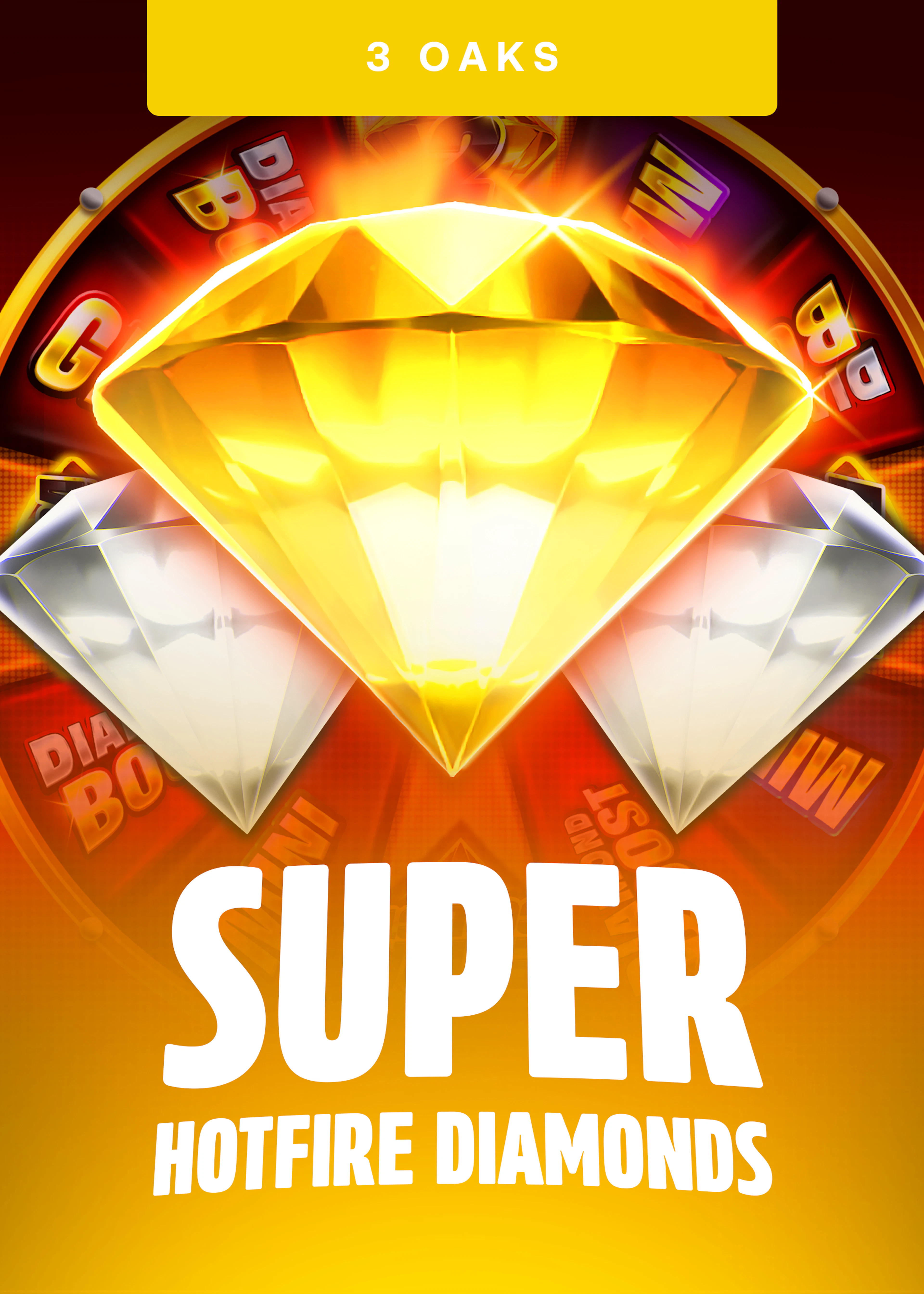 Super Hotfire Diamonds