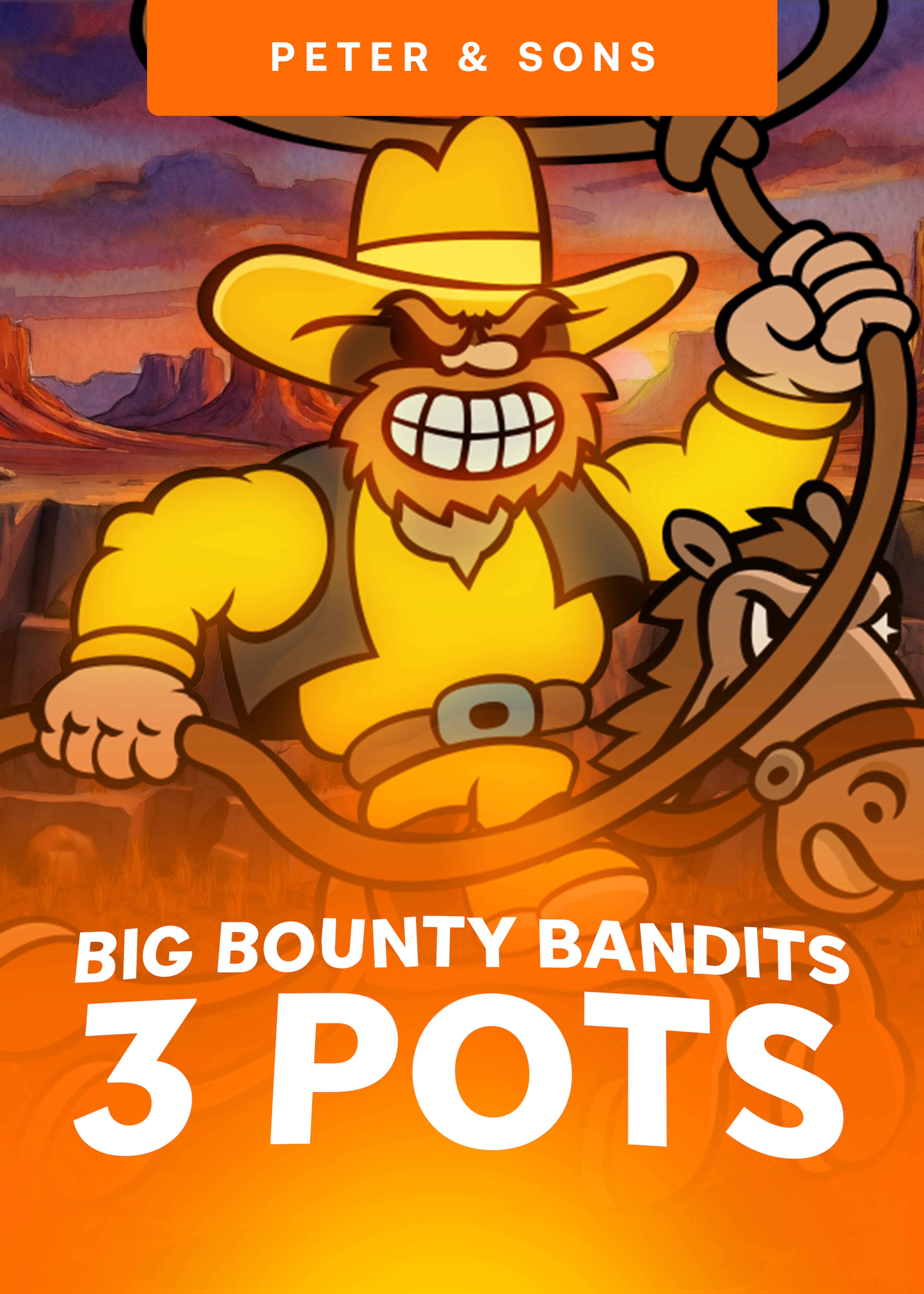 Big Bounty Bandits: 3 Pots
