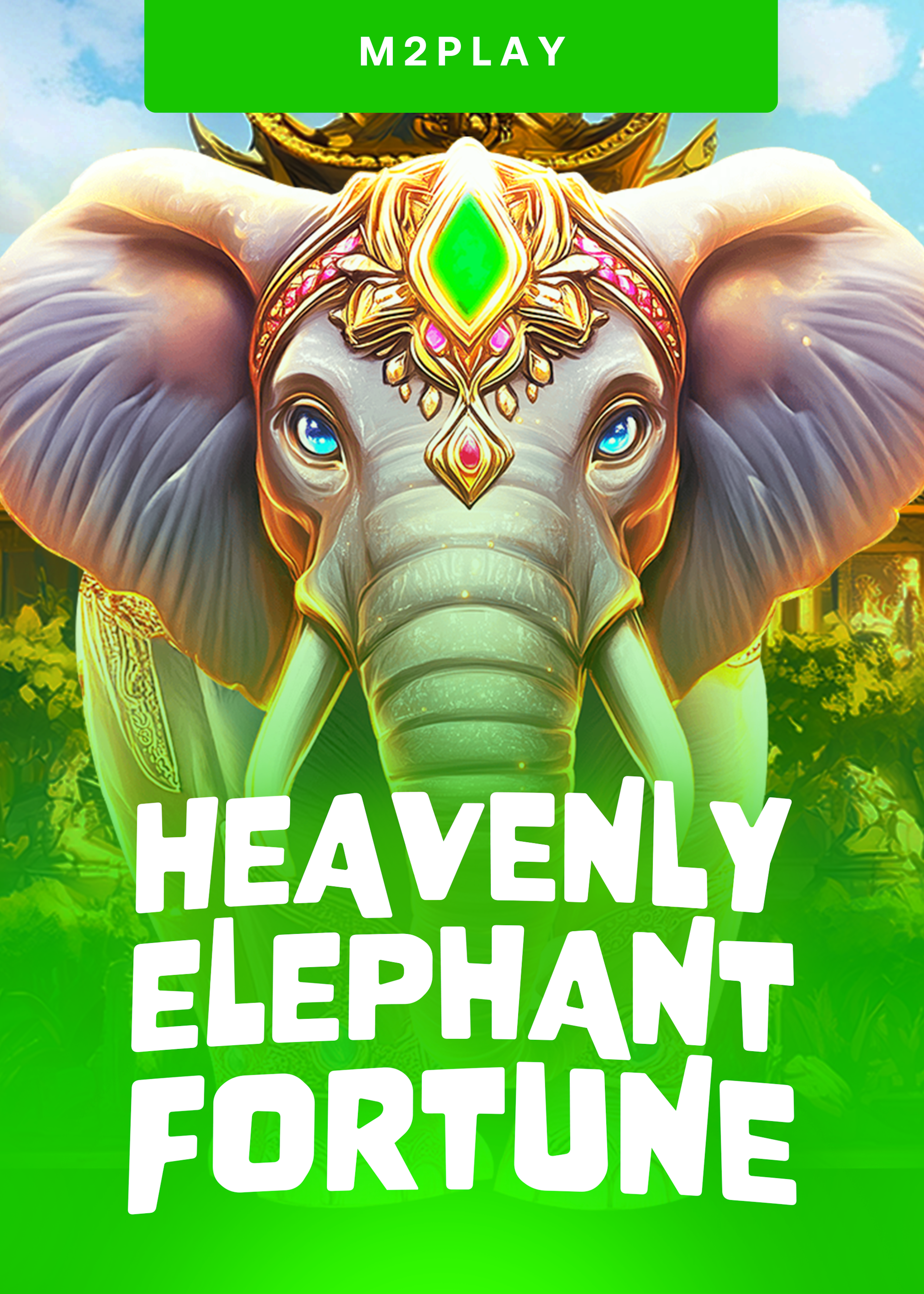 Heavenly Elephant Fortune