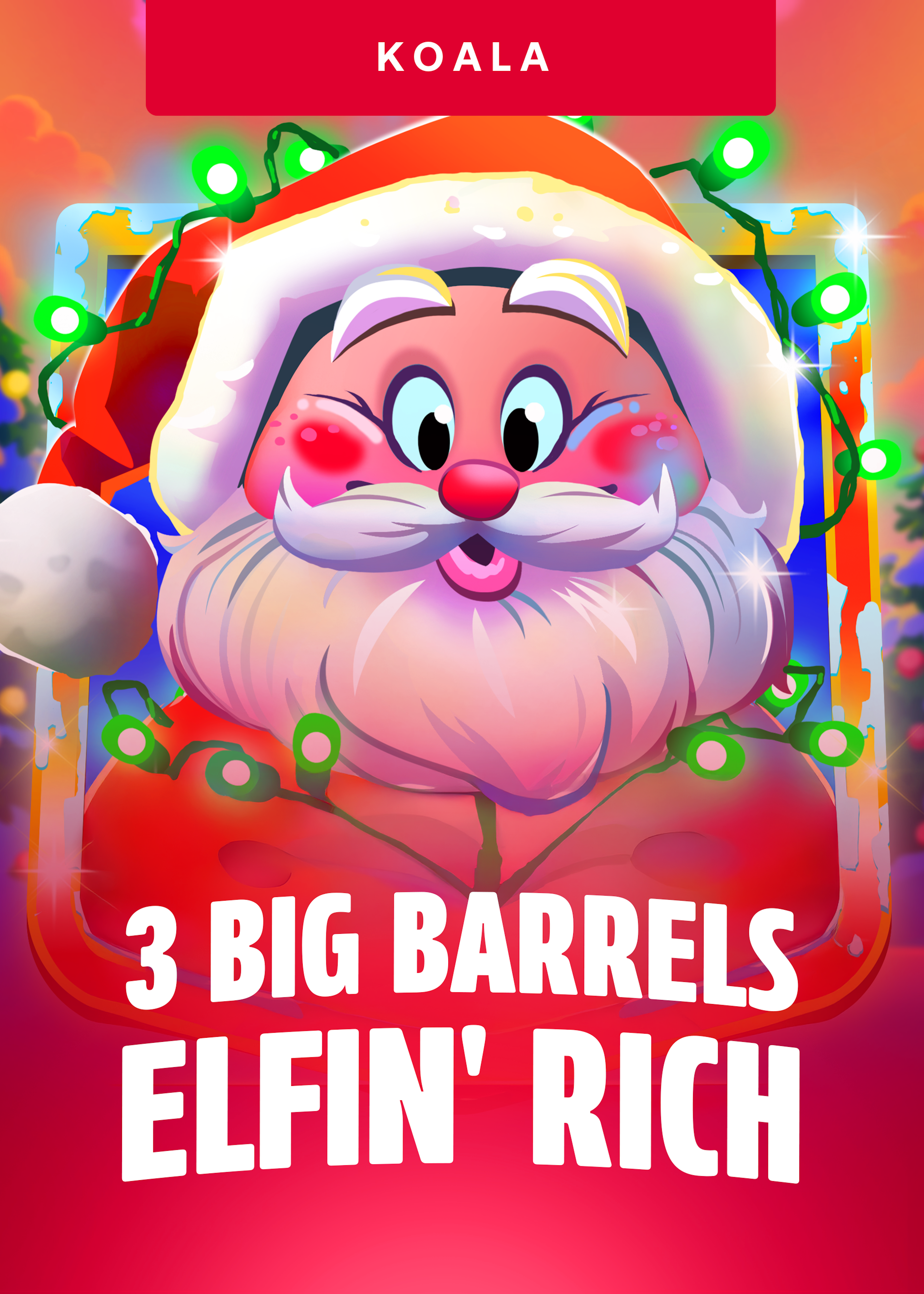 3 Big Barrels Elfin' Rich