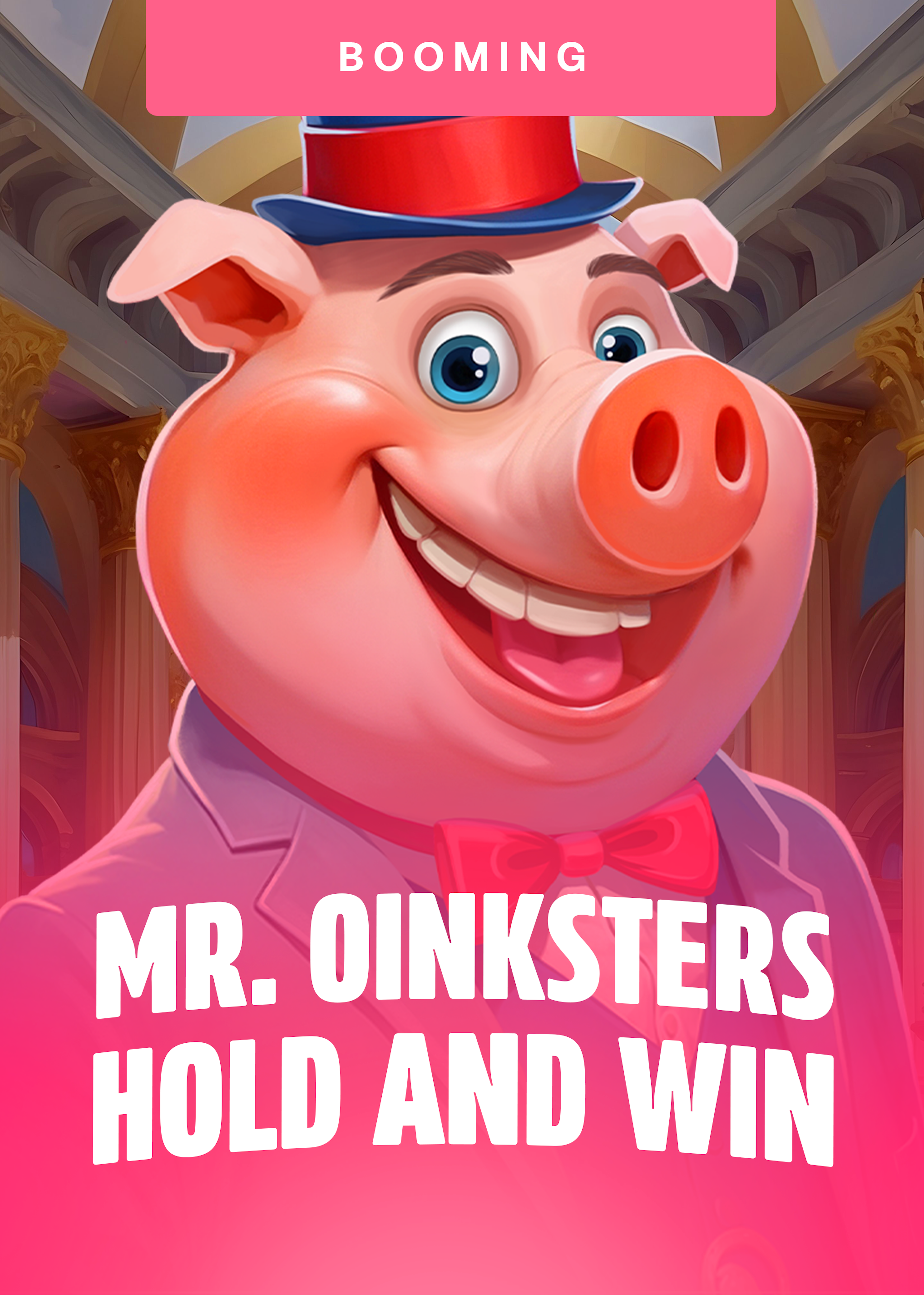 Mr. Oinksters Hold and Win