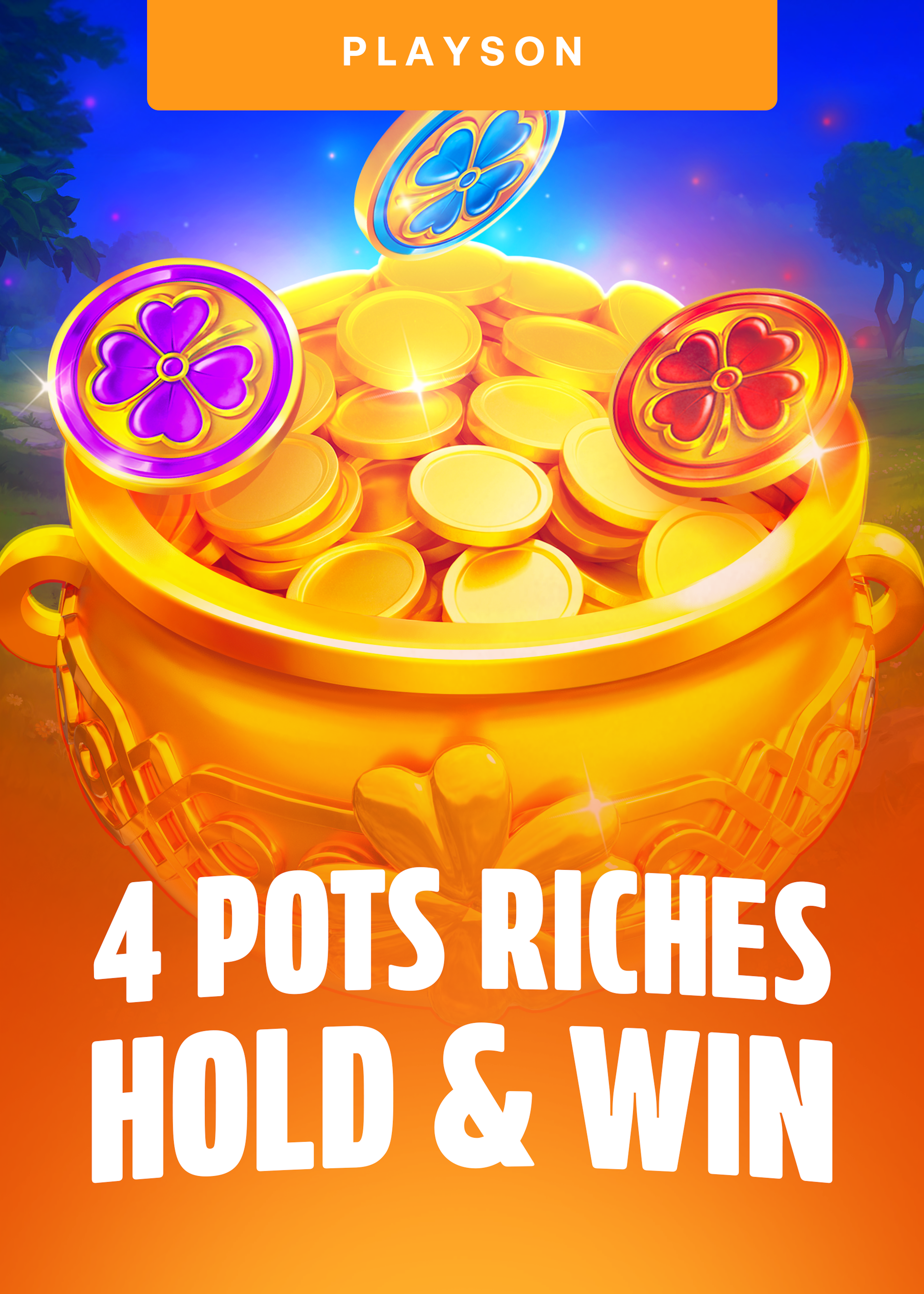 4 Pots Riches: Hold and Win