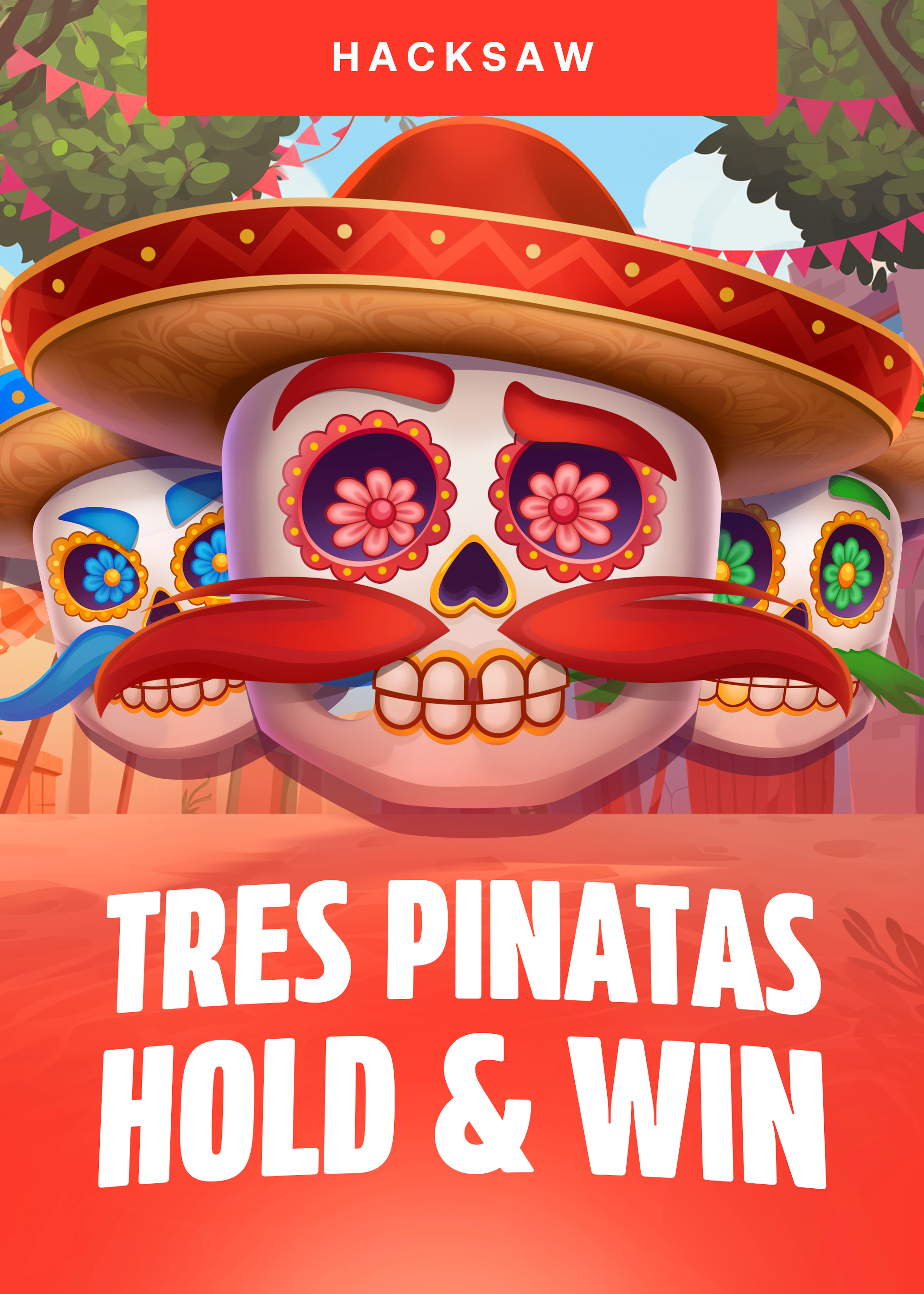 Tres Pinatas Hold & Win
