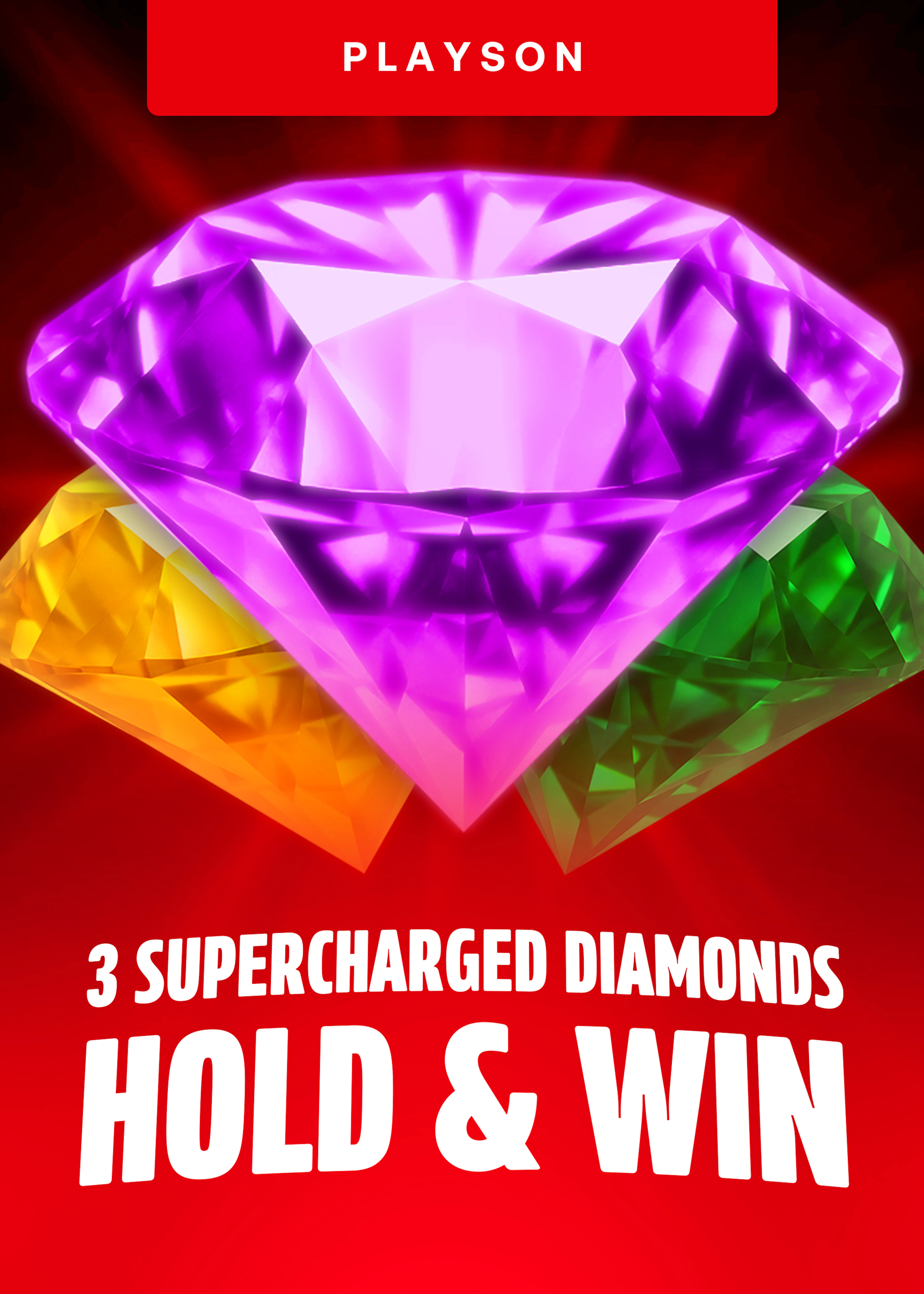 3 Supercharged Diamonds: Hold and Win